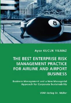 Paperback The Best Enterprise Risk Management Practice for Airline and Airport Business Book