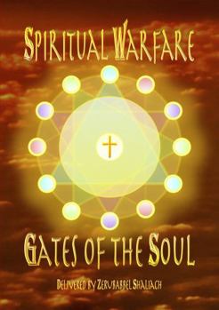 Paperback Spiritual Warfare: Gates of the Soul Book