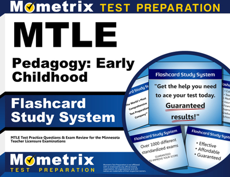 Misc. MTLE Pedagogy: Early Childhood Flashcard Study System: MTLE Test Practice Questions & Exam Review for the Minnesota Teacher Licensure Examinations Book