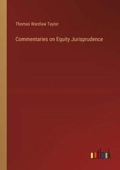 Paperback Commentaries on Equity Jurisprudence Book