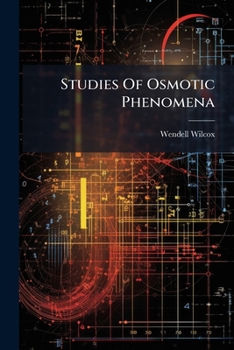 Paperback Studies Of Osmotic Phenomena Book