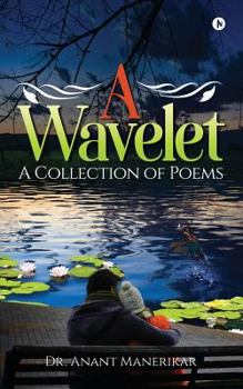 Paperback A Wavelet: A Collection of Poems Book