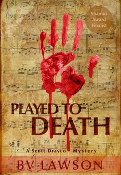 Hardcover Played to Death: A Scott Drayco Mystery Novel Book