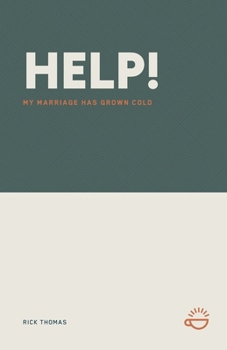 Paperback Help! My Marriage Has Grown Cold Book