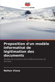 Paperback Proposition d'un modèle informatisé de légitimation des documents [French] Book