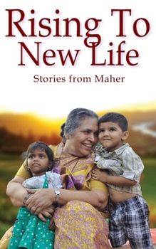 Paperback Rising to New life: Stories from Maher Book