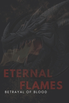 Paperback Eternal Flames: Betrayal of Blood Book