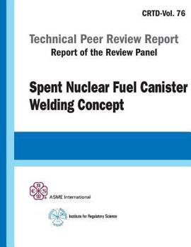 Paperback Spent Nuclear Fuel Canister Welding Concept Book