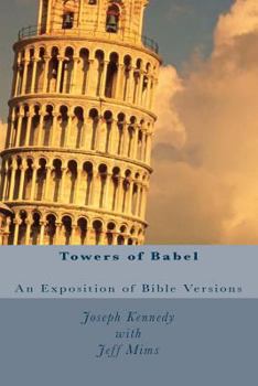 Paperback Towers of Babel: An Exposition of Bible Versions Book