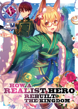 How a Realist Hero Rebuilt the Kingdom (Light Novel) Vol. 5 - Book #5 of the How a Realist Hero Rebuilt the Kingdom Light Novel