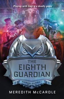 Eighth Guardian, The - Book #1 of the Annum Guard