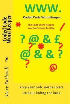 Paperback Coded Code Word Keeper: Keep your code words secret without hiding the book