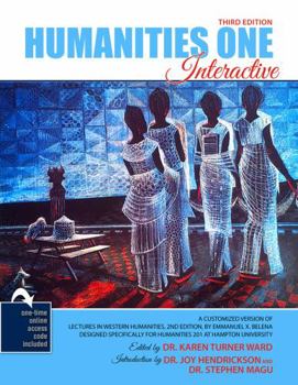Humanities 1 Interactive: A Customized Version of Lectures in Western Humanities, 2nd Edition, by Emmanuel X. Belena. Designed specifically for Humanities 201 at Hampton University