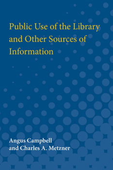 Paperback Public Use of the Library and Other Sources of Information Book