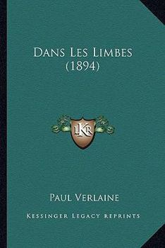 Paperback Dans Les Limbes (1894) [French] Book