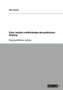 Paperback Ziele, Inhalte und Methoden der politischen Bildung [German] Book