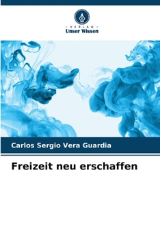 Paperback Freizeit neu erschaffen [German] Book
