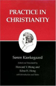 Paperback Kierkegaard's Writings, XX, Volume 20: Practice in Christianity Book