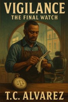 VIGILANCE: THE FINAL WATCH