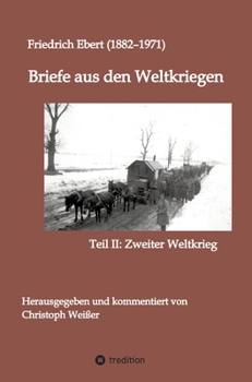 Hardcover Briefe aus den Weltkriegen: Teil II: Zweiter Weltkrieg [German] Book