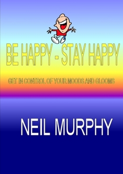 Paperback Be Happy - Stay Happy Book