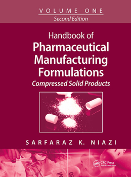 Paperback Handbook of Pharmaceutical Manufacturing Formulations: Volume One, Compressed Solid Products Book