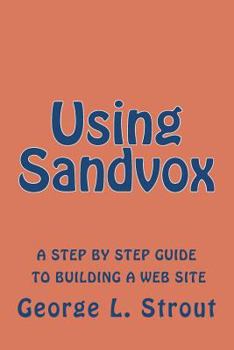 Paperback Using Sandvox: A step by step guide to building your own web site. Book