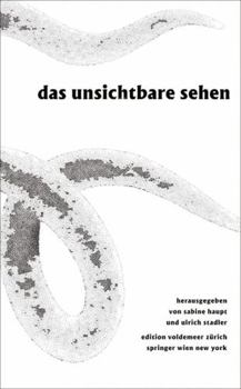 Paperback Das Unsichtbare Sehen: Bildzauber, Optische Medien Und Literatur [German] Book