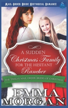 Paperback A Sudden Christmas Family for the Hesitant Rancher Book