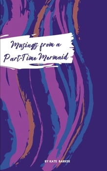 Paperback Musings from a Part-Time Mermaid Book