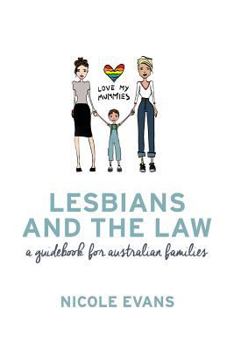 Paperback Lesbians and the Law: A Guidebook for Australian Families Book