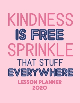 Lesson Planner 2020: Weekly and Monthly Organizer for Middle School Teachers - Inspirational Saying on Pink Cover - Teacher Agenda for Class Planning ... of Curriculum (2020 Teacher Planners)
