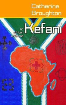 Paperback Kefani: An African childhood Book