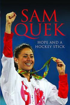 Hardcover Sam Quek: Hope and a Hockey Stick Book