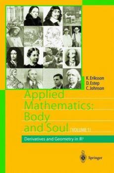 Hardcover Applied Mathematics: Body and Soul: Volume 1: Derivatives and Geometry in Ir3 Book
