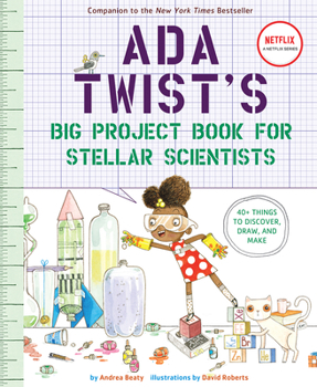 Ada Twist's Big Project Book for Stellar Scientists - Book  of the Questioneers Picture Books