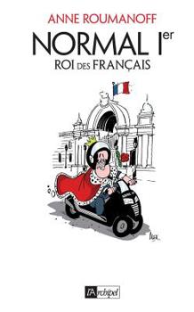 Paperback Normal 1er, roi des Francais [French] Book