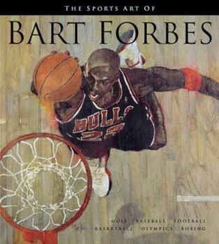 Hardcover The Sports Art of Bart Forbes Book