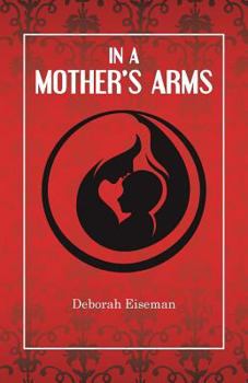 Paperback In A Mother's Arms Book