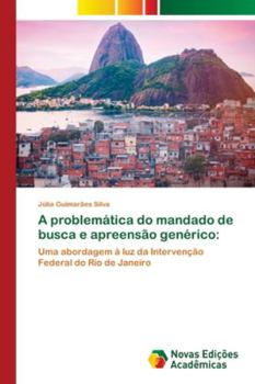 Paperback A problemática do mandado de busca e apreensão genérico [Portuguese] Book