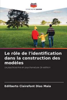 Paperback Le rôle de l'identification dans la construction des modèles [French] Book