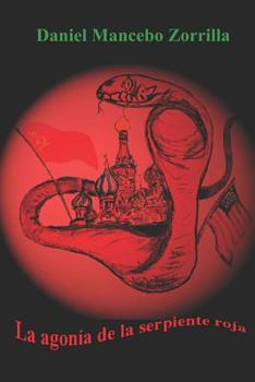 Paperback La agonía de la serpiente roja [Spanish] Book