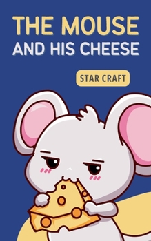 Paperback The Mouse and his Cheese Book