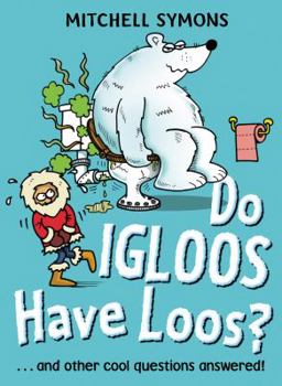 Hardcover Do Igloos Have Loos and Other Cool Questions Answered! Book