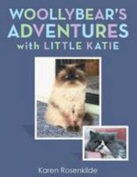 Paperback Woollybear's Adventures with Little Katie Book