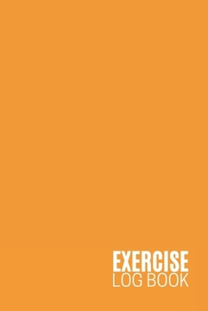 Paperback Exercise Log Book: Fitness & Strength Tracking Progress Book