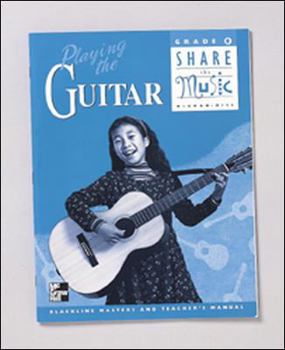 Hardcover Share the Music Grade 6 Playing the Guitar. Book