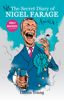 Hardcover Not the Secret Diary of Nigel Farage Aged 613/4 Book
