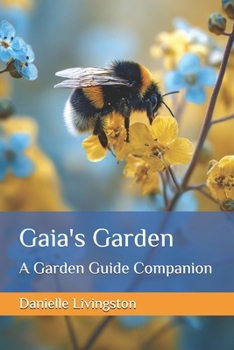Paperback Gaia's Garden: A Garden Guide Companion Book