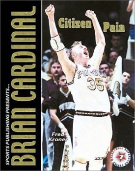 Paperback Brian Cardinal: Citizen Pain (Basketball Superstar) Book